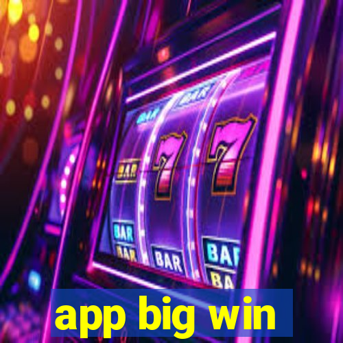 app big win